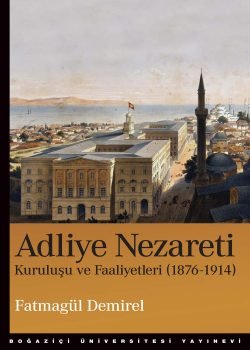 Adliye Nezareti Kuruluşu ve Faaliyetleri