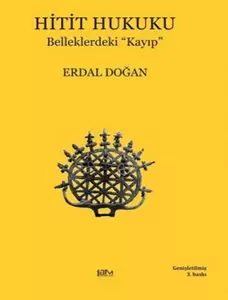 Hitit Hukuku - Belleklerdeki Kayıp 3. Baskı Kapağı