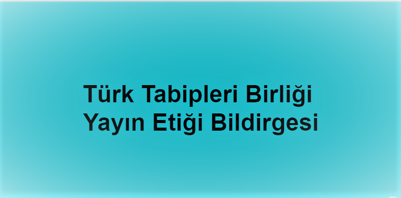 Türk Tabipleri Birliği Yayın Etiği Bildirgesi