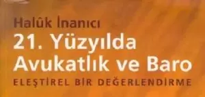 21. Yüzyılda Avukat ve Baro