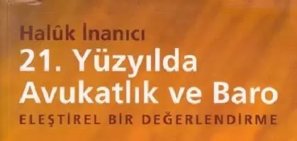 21. Yüzyılda Avukat ve Baro