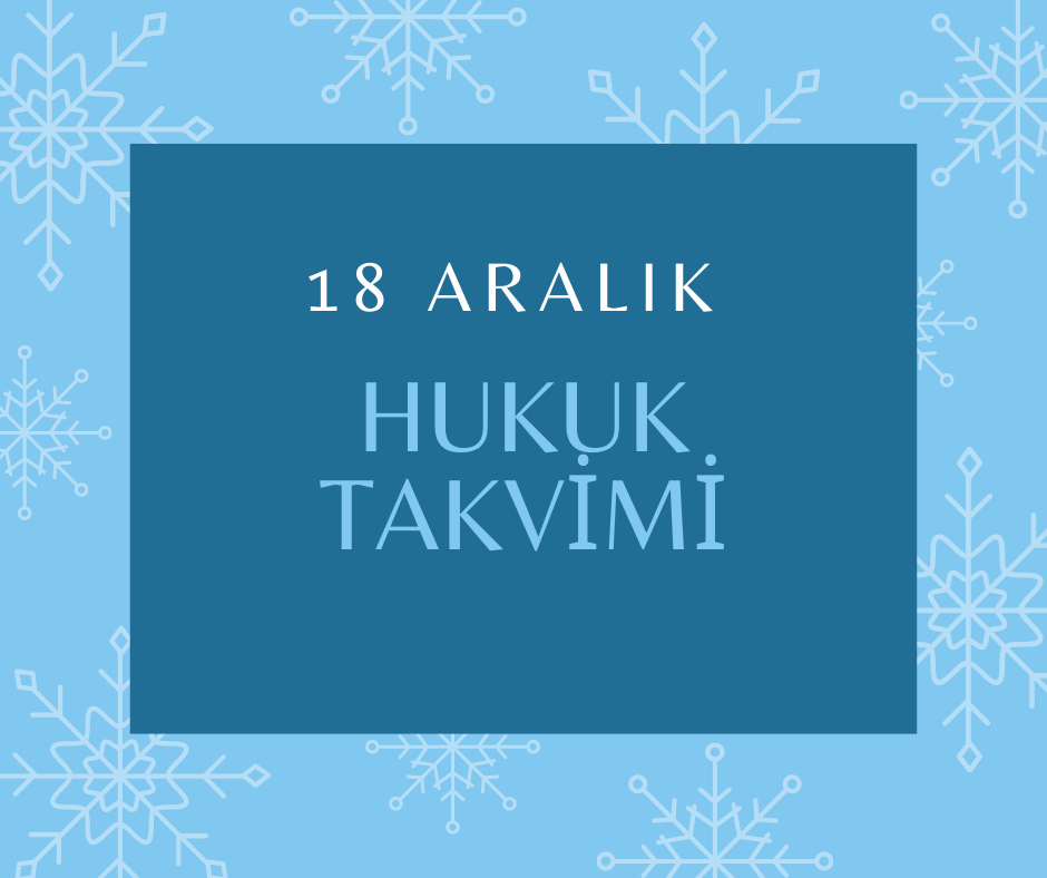 18 Aralık Hukuk Takvimi: Hukuk tarihinde bu güne ilişkin önemli olaylar, kanun değişiklikleri, sözleşmeler, davalar, yargılamalar, idamlar, tutuklamalar, infazlar ve diğer hukuki gelişmeler. Ayrıca, diplomatik ilişkilerdeki dönüm noktaları, ulusal ve uluslararası hukuk kuruluşlarına ait gelişmeler, bildirgeler ve hukukçuların doğum ve ölüm günlerine dair detaylı bilgiler.