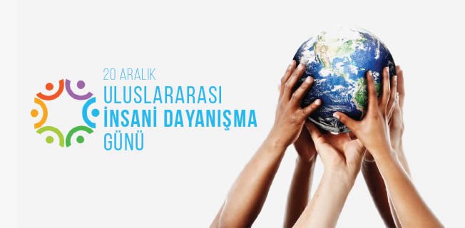 20 Aralık Uluslararası İnsani Dayanışma Günü-