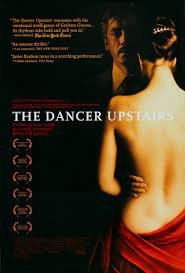 The Dancer Upstairs- Yukarıdaki Dansçı