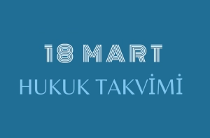18 Mart Hukuk Takvimi: Hukuk tarihinde bu güne ilişkin önemli olaylar, kanun değişiklikleri, sözleşmeler, davalar, yargılamalar, idamlar, tutuklamalar, infazlar ve diğer hukuki gelişmeler. Ayrıca, diplomatik ilişkilerdeki dönüm noktaları, ulusal ve uluslararası hukuk kuruluşlarına ait gelişmeler, bildirgeler ve hukukçuların doğum ve ölüm günlerine dair detaylı bilgiler.