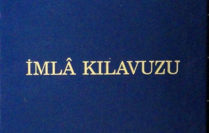 İmla Kılavuzu'nun tüm okul ve iş yerlerinde kullanılması hakkında genelge