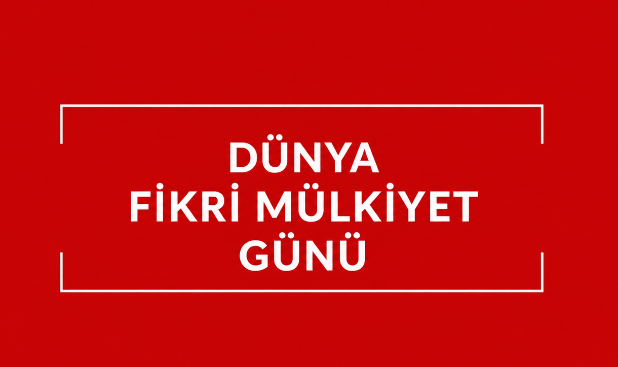 Dünya Fikri Mülkiyet Günü