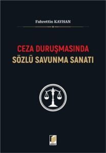 Ceza Duruşmasında Sözlü Savunma Sanatı