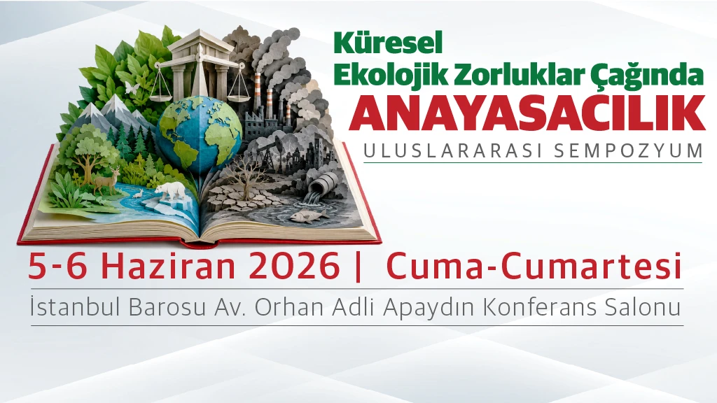 “Ekolojik Zorluklar Çağında Anayasacılık