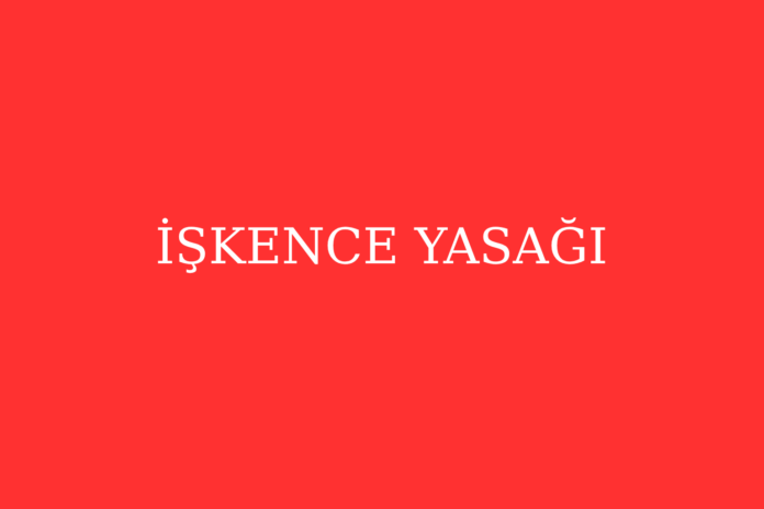 İşkence Yasağı